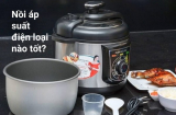 Nồi áp suất điện nào tốt nhất? Điểm danh 8 sản phẩm đáng dùng